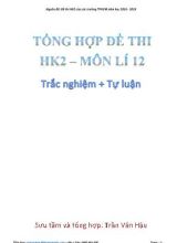 Tổng hợp đề thi học kì 2 môn Vật lí 12 (Trắc nghiệm + Tự luận) - Trần Văn Hậu